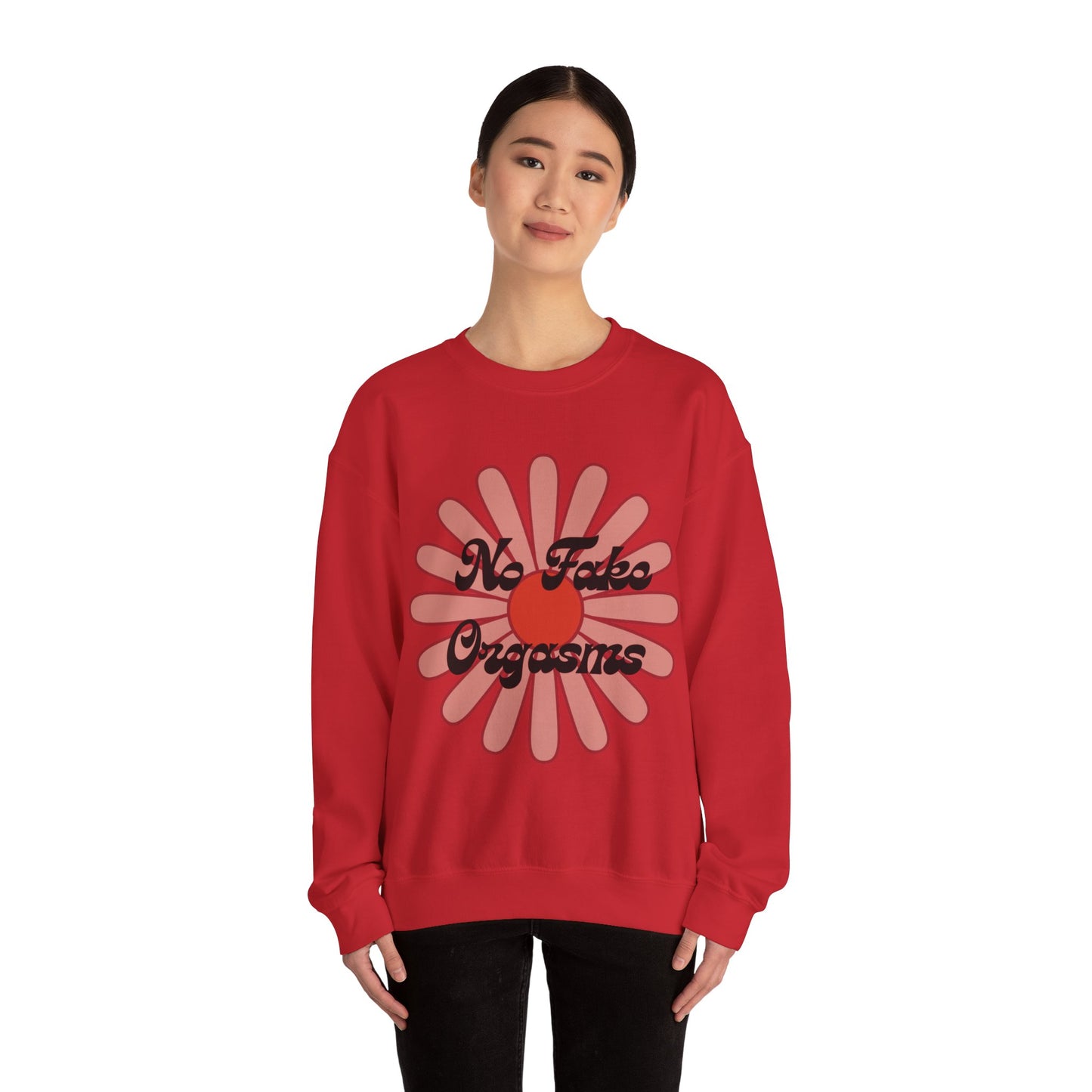 No Fake Sweatshirt