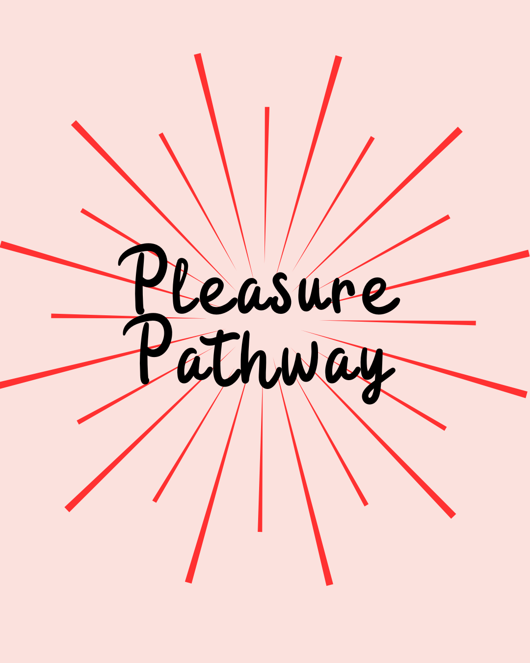 Pleasure Pathway