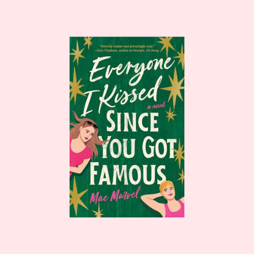 Everyone I Kissed Since You Got Famous