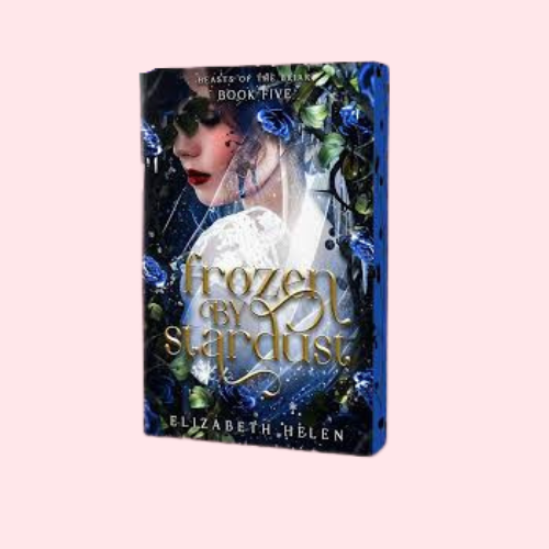 Frozen by Stardust (Deluxe Edition) (Beasts of the Briar #5)