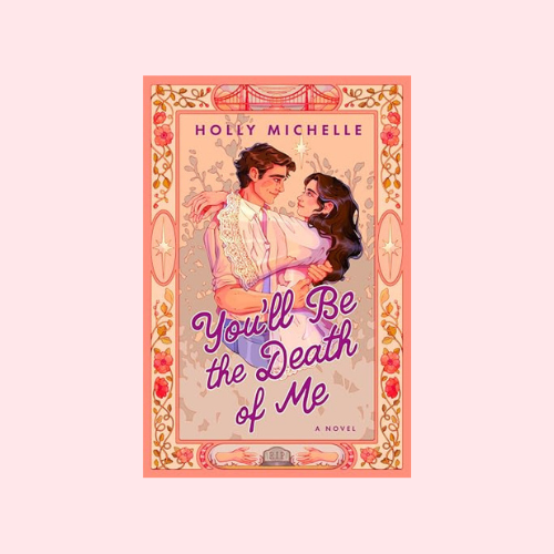 You'll Be the Death of Me