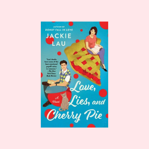 Love, Lies, and Cherry Pie