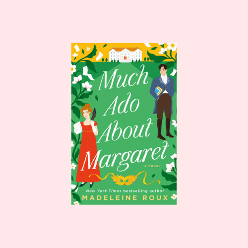 Much Ado About Margaret