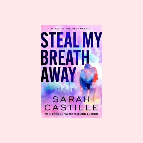 Steal My Breath Away