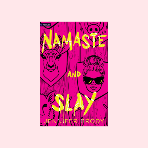 Namaste and Slay