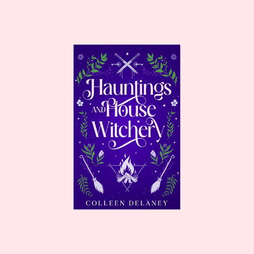 Hauntings and House Witchery
