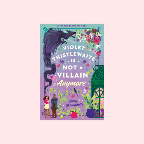 Violet Thistlewaite Is Not a Villain Anymore