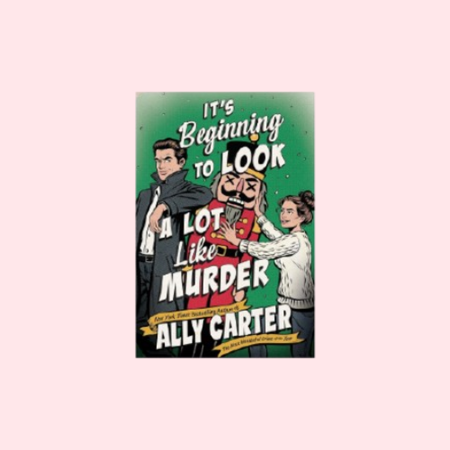 It's Beginning to Look a Lot Like Murder (Kiss Merry Kill Novel #2)