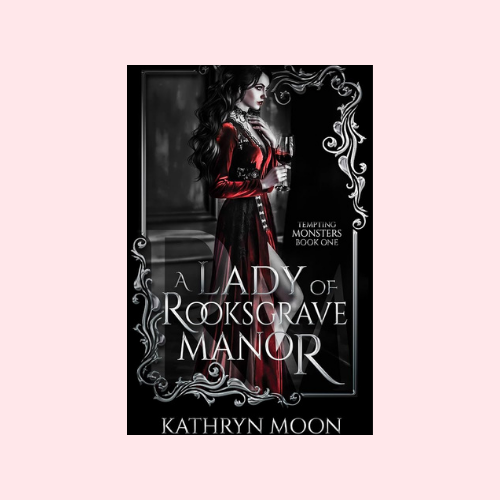 A Lady of Rooksgrave Manor (Deluxe Edition) (Tempting Monsters #1)