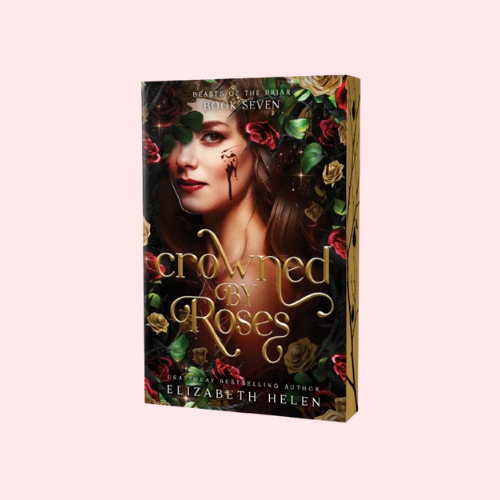 Crowned by Roses (Deluxe Edition) (Beasts of the Briar #7)