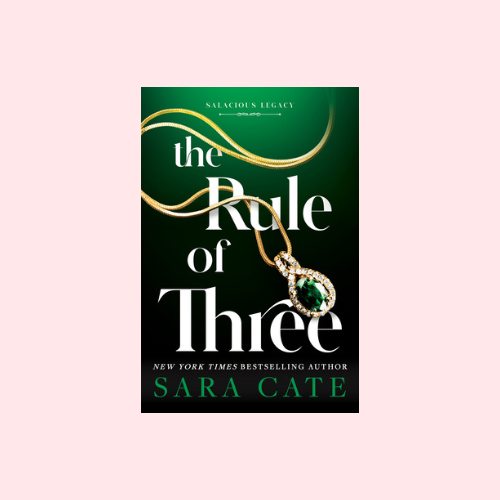 The Rule of Three (Deluxe Edition) (Salacious Legacy #2)