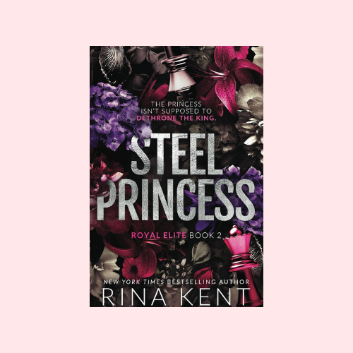 Steel Princess (Deluxe Edition) (Royal Elite #2)