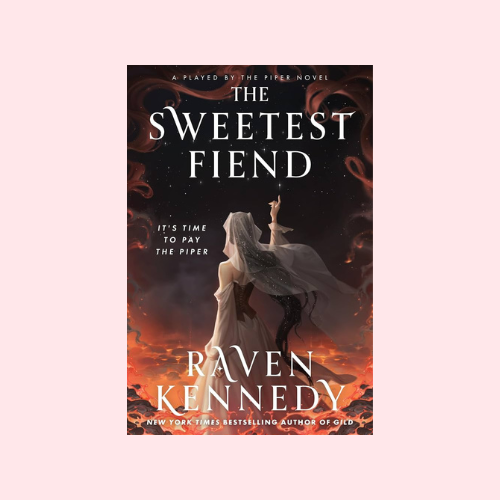 The Sweetest Fiend (Hardcover Deluxe Limited Edition) (Played by the Piper #1)