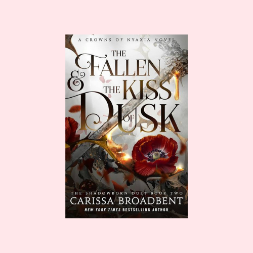 The Fallen & the Kiss of Dusk: Book 2 of the Shadowborn Duet (The Crowns of Nyaxia #4